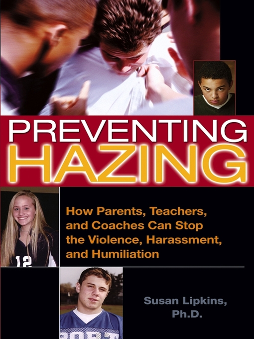 Title details for Preventing Hazing by Susan Lipkins - Available